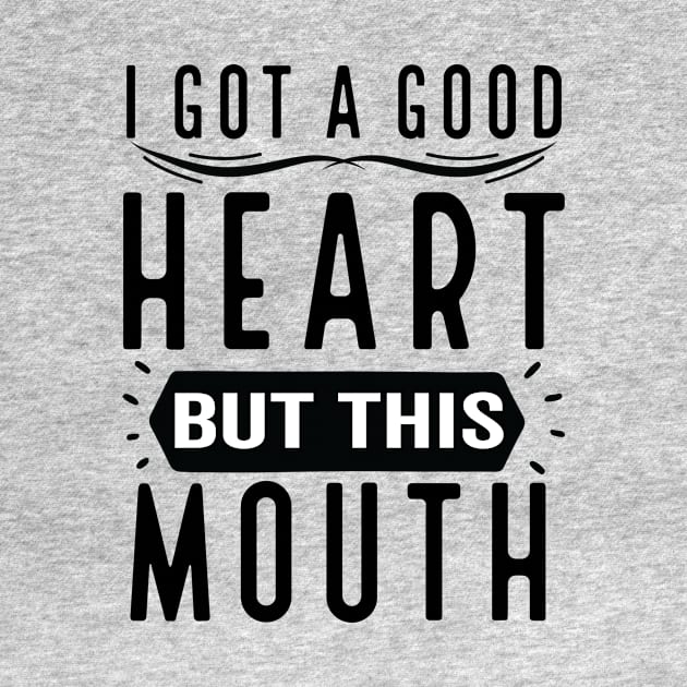 I Got A Good Heart But This Mouth by Tetsue